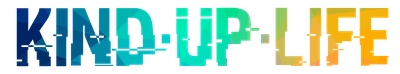 Kind Up Life